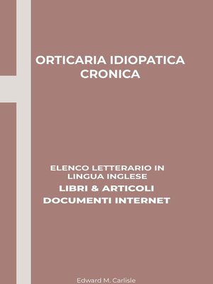 cover image of Orticaria Idiopatica Cronica